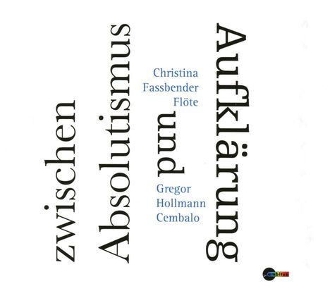 Christina Fassbender &amp; Gregor Hollmann - Zwischen Absolutismus und Aufklärung, CD
