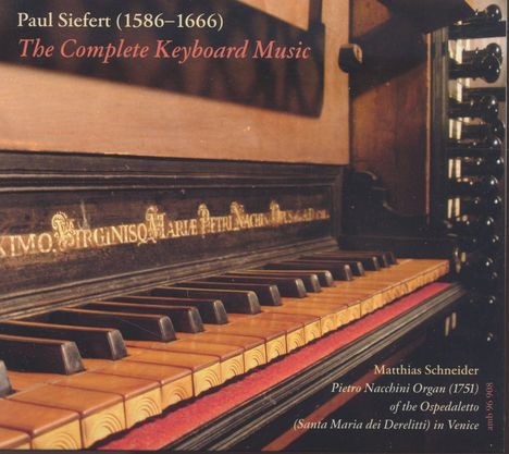 Paul Siefert (1586-1666): Sämtliche Werke für Tasteninstrumete, CD