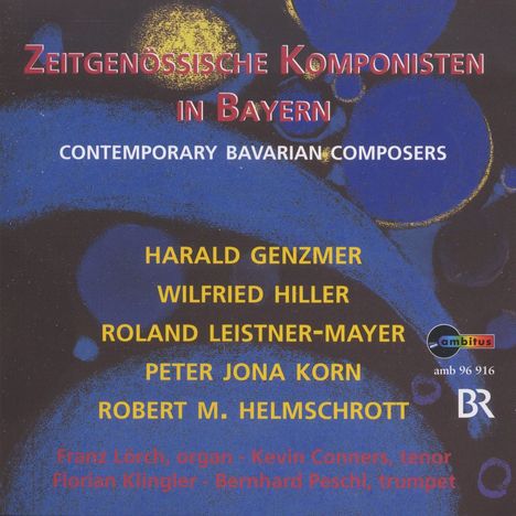 Franz Lörch - Zeitgenössische Komponisten in Bayern, CD