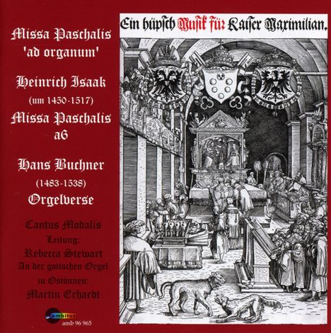 Heinrich Isaac (1450-1517): Missa Paschalis, CD