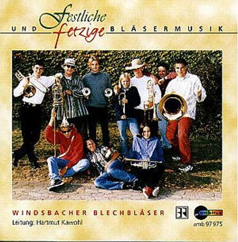 Windsbacher Blechbläser - Festliche &amp; fetzige Bläsermusik, CD