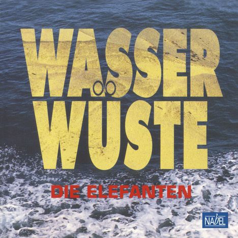 Die Elefanten: Wasserwüste, LP