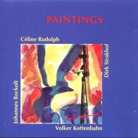 Céline Rudolph (geb. 1969): Paintings, CD