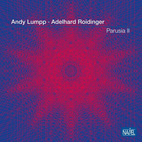 Andy Lumpp &amp; Adelhard Roidinger: Parusia II, CD