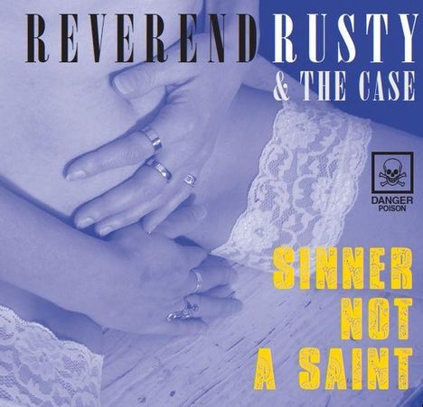 Reverend Rusty: Sinner Not A Saint, CD