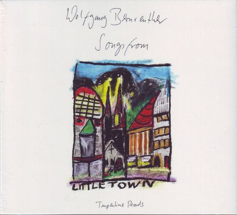 Wolfgang Bernreuther: Songs From Little Town, CD