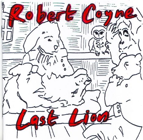 Robert Coyne: Last Lion, CD