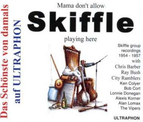 Mama Don't Allow Skifle Playing Here, CD
