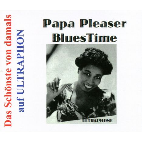 Papa Pleaser-Blues Time: Das schönste von damals, CD