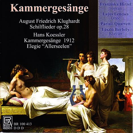 Hans Koessler (1853-1926): Kammergesänge (1912), CD