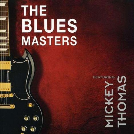 Bluesmasters: Bluesmasters Feat. Mickey Thomas, CD