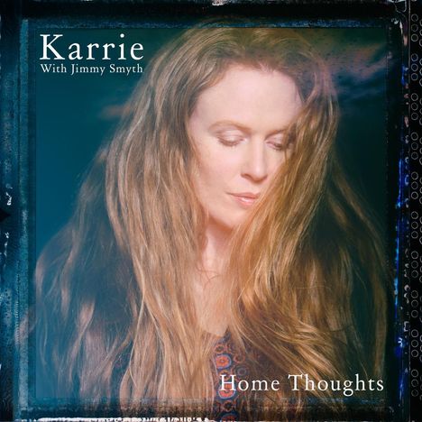 Karrie &amp; Jimmy Smyth: Home Thoughts (180g), LP