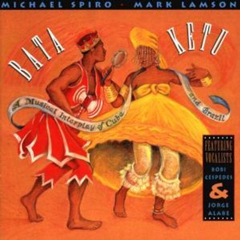 Michael Spiro &amp; Mark Lamson: Bata Ketu, CD