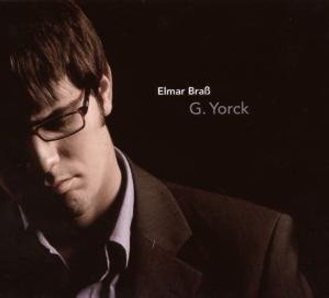 Elmar Brass: G. Yorck (Digipack), CD