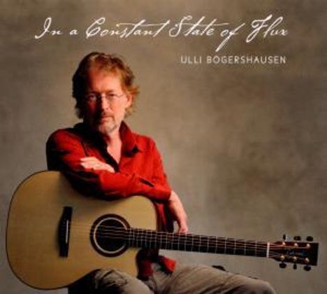 Ulli Bögershausen: In A Constant State Of Flux, CD