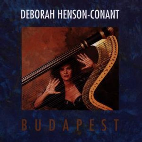 Deborah Henson-Conant (geb. 1953): Budapest, CD