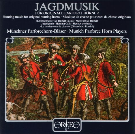 Jagdmusik für originale Parforce-Hörner, CD