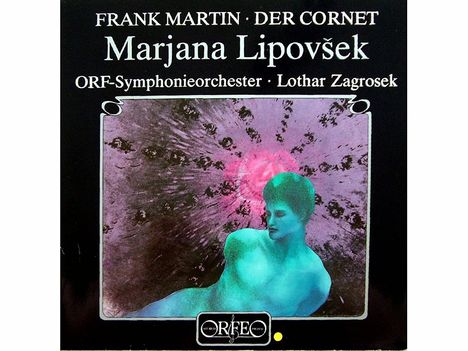 Frank Martin (1890-1974): Die Weise von Liebe und Tod des Cornets Christoph Rilke für Alt &amp; Kammerorchester (120g), LP
