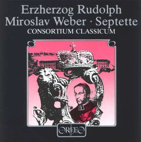 Rudolf Erzherzog von Österreich (1788-1831): Septett e-moll, CD