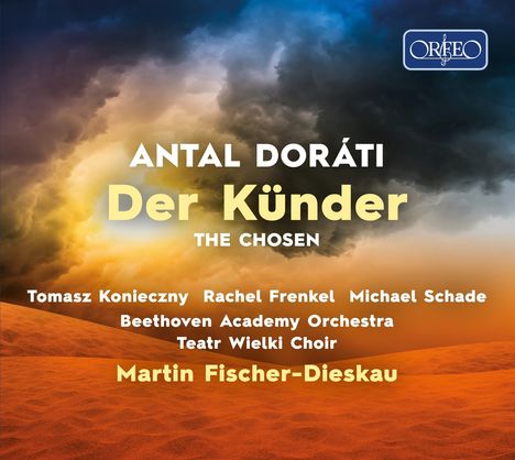 Antal Dorati (1906-1988): Der Künder (Oper in 3 Akten nach Texten von Martin Buber), 3 CDs