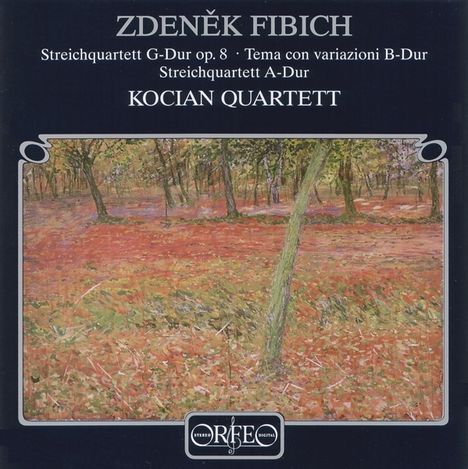 Zdenek Fibich (1850-1900): Streichquartette Nr.1 &amp; 2 in A &amp; G, CD