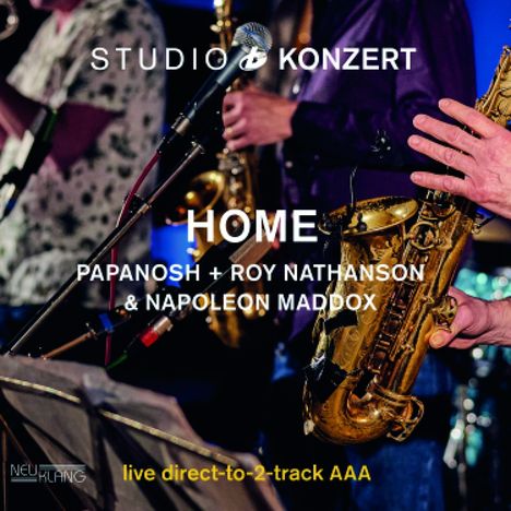 Home (Papanosh + Roy Nathanson &amp; Napoleon Maddox): Studio Konzert (180g) (Limited Numbered Edition), LP