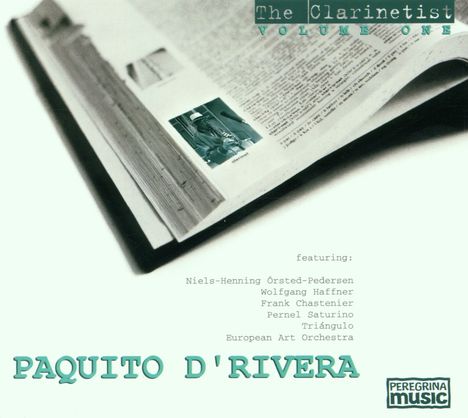 Paquito D'Rivera (geb. 1948): The Clarinetist Vol.1, CD