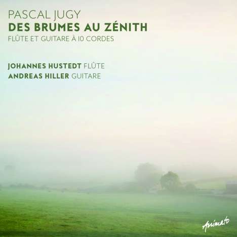 Pascal Jugy (geb. 1960): Kammermusik für Flöte &amp; Gitarre "Des Brumes Au Zenith", CD