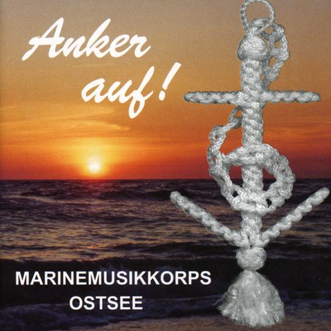 Marinemusikkorps Ostsee: Anker auf!, CD