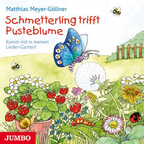 Matthias Meyer-Göllner: Schmetterling trifft Pusteblume, Audio-CD, CD