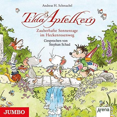 Andreas H. Schmachtl: Tilda Apfelkern. Zauberhafte Sonnentage im Heckenrosenweg, CD