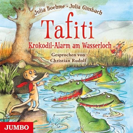 Julia Boehme: Tafiti 19. Krokodil-Alarm am Wasserloch, CD