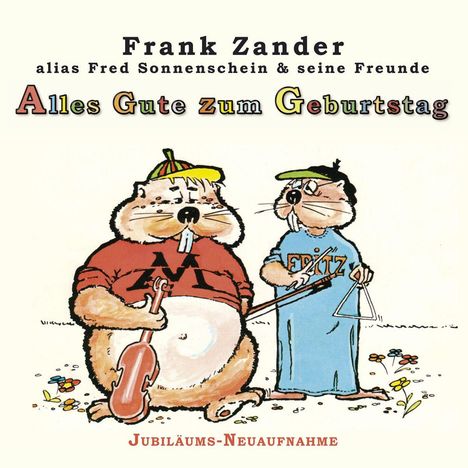 Frank Zander: Alles Gute Zum Geburtstag (Jubiläums-Neuaufnahme), CD