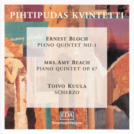 Ernest Bloch (1880-1959): Klavierquintette, CD