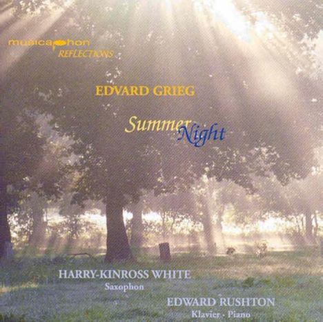 Edvard Grieg (1843-1907): Lieder arrangiert für Saxophon &amp; Klavier "Summer Night", CD