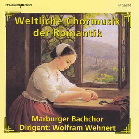 Marburger Bachchor - Weltliche Chöre der Romantik, CD
