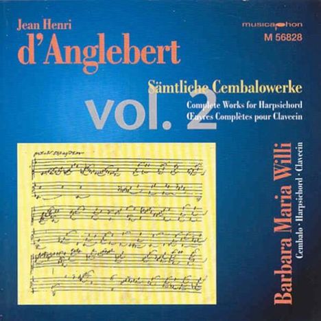 Jean-Henri d'Anglebert (1629-1691): Sämtliche Cembalowerke Vol.2, CD