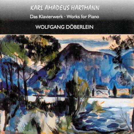 Karl Amadeus Hartmann (1905-1963): Klavierwerke, CD