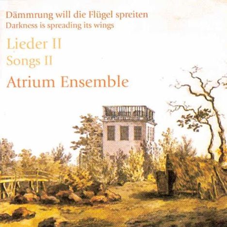 Atrium Ensemble - Dämmrung will die Flügel spreiten, CD