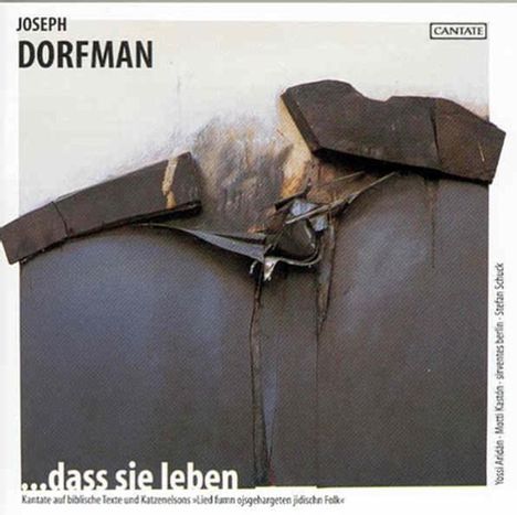 Joseph Dorfman (1940-2006): Dass sie leben (Kantate auf biblische Texte), CD