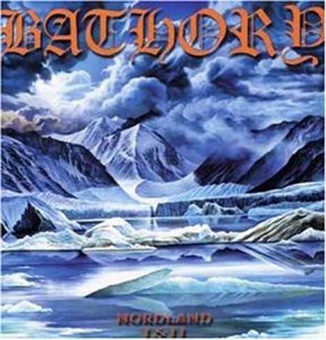 Bathory: Nordland 1 &amp; 2, 2 LPs
