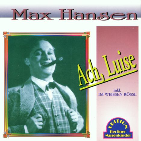 Max Hansen: Ach, Luise, CD