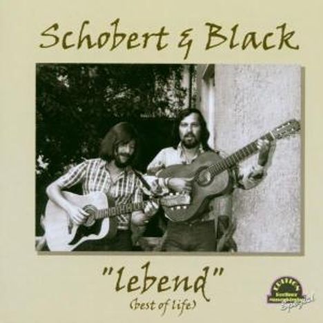 Schobert &amp; Black: Lebend (Best Of Life), CD