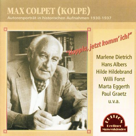 Colpet (Kolpe),Max: Hoppla, jetzt komm' ich!: Autorenportrait, CD
