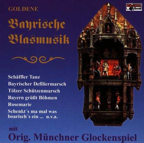 Orig.Münchner Glocken..: Goldene Bayrische Blasmusik, CD