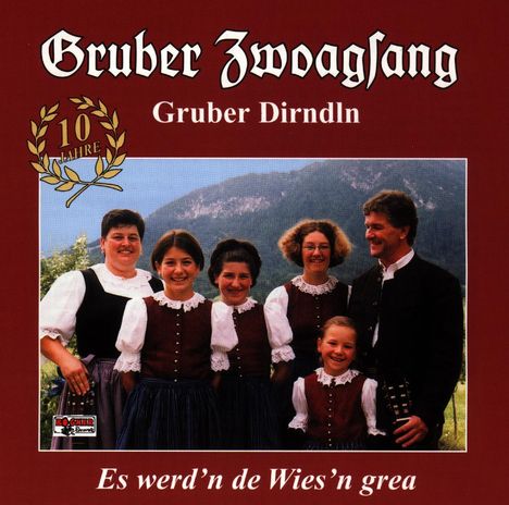 Gruber Zwoagsang: Es Wer'n De Wies'n Grea, CD