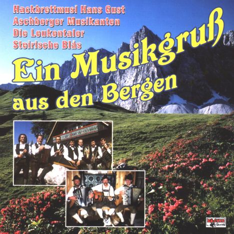 "Ein Musikgruß aus den Bergen" steht in großer, gelber Schrift vor einer Berglandschaft mit Blumen und Musikgruppen.