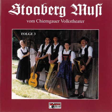 Stoaberg Musi: V.Chiemgauer Volkstheat, CD