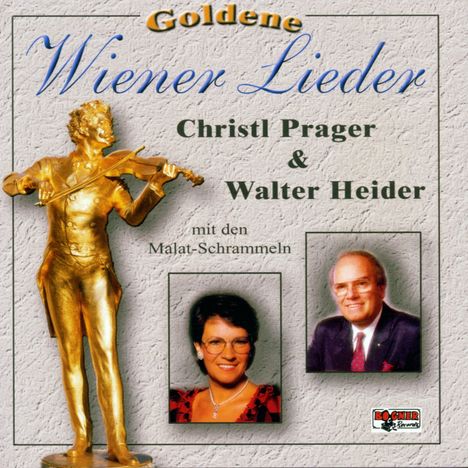 Christl Prager &amp; Walter Heider: Goldene Wiener Lieder, CD