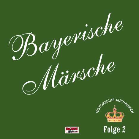 Bayerische Märsche Folge 2, CD